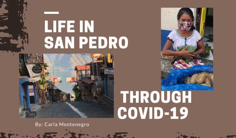 Life in San Pedro through Covid-19